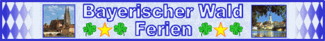 Bayerischer Wald Ferien - Unterknfte Sehenswrdigkeiten Freizeit ...